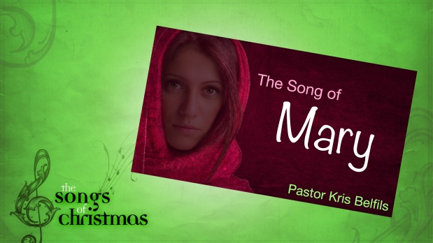 The Songs Of Christmas: The Song Of Mary
