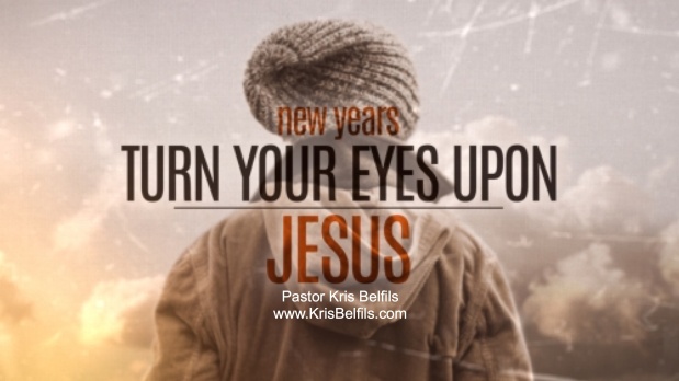 Turn Your Eyes Upon Jesus in 2016